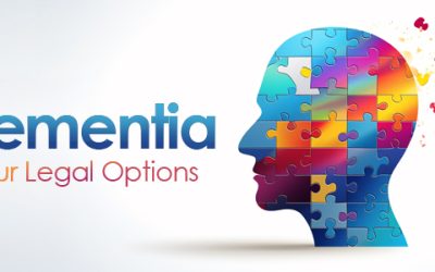 Dementia: Understanding Your Legal Options